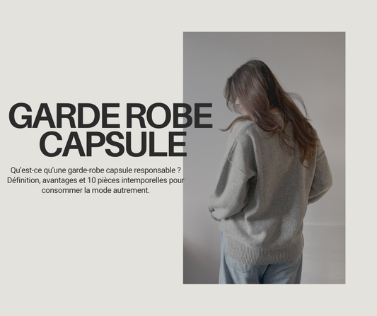 Comment créer une garde-robe capsule responsable et durable